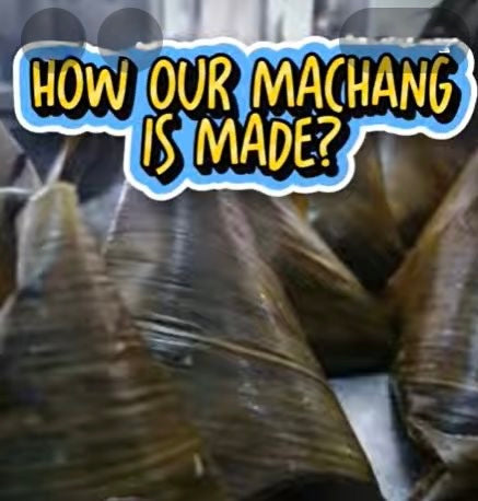 How our Machang is Made
