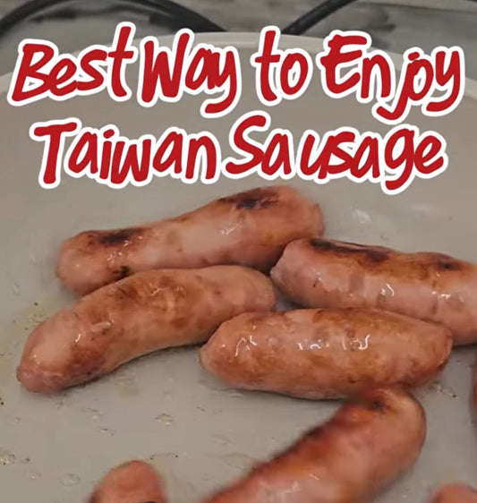 Best Way to Enjoy Taiwan Sausage